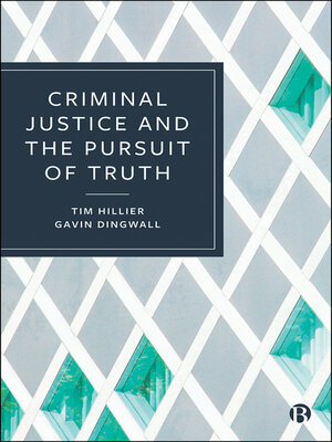 cover image of Criminal Justice and the Pursuit of Truth